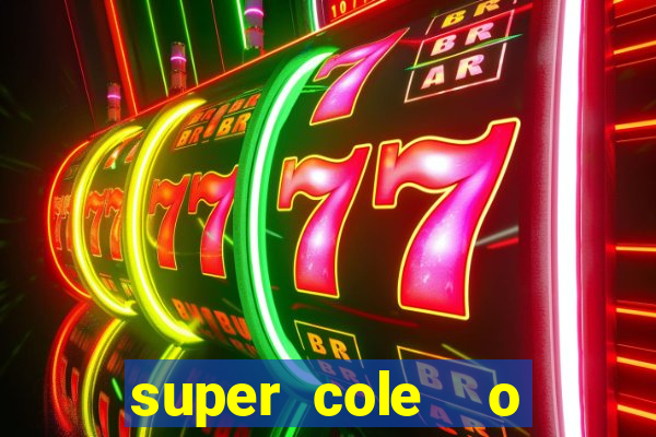 super cole  o 7784 jogos para pc download